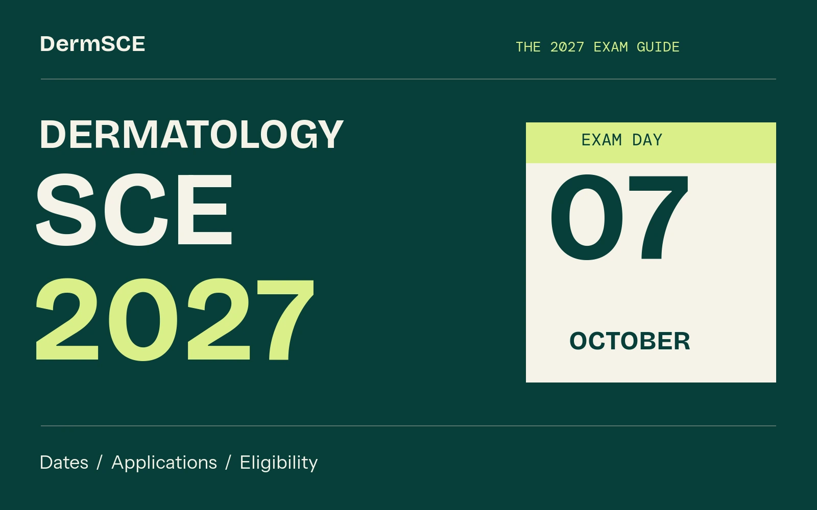Dermatology SCE 2027: exam day 7 October, with dates, applications and eligibility